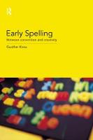 Early Spelling: From Convention to Creativity