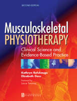 Musculoskeletal Physiotherapy: Its Clinical Science and Evidence-Based Practice