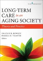 Long-Term Care in an Aging Society: Theory and Practice (ePub eBook)