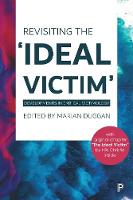 Revisiting the 'Ideal Victim': Developments in Critical Victimology (PDF eBook)