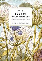 Book of Wild Flowers, The: Reflections on Favourite Plants