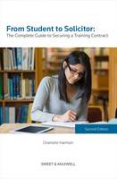 From Student to Solicitor: The Complete Guide to Securing a Training Contract
