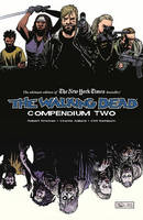Walking Dead Compendium Volume 2, The