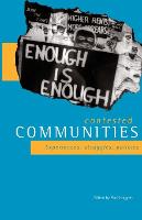 Contested communities: Experiences, struggles, policies