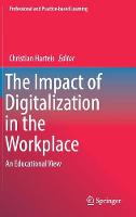 The Impact of Digitalization in the Workplace: An Educational View (ePub eBook)