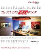 Studio SOS Book, The: Solutions and Techniques for the Project Recording Studio