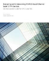 Designing and Implementing IP/MPLS-Based Ethernet Layer 2 VPN Services (PDF eBook)