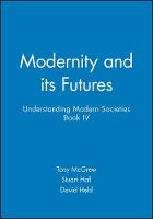 Modernity and its Futures: Understanding Modern Societies, Book IV
