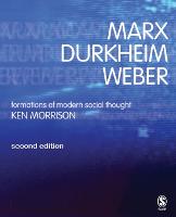 Marx, Durkheim, Weber: Formations of Modern Social Thought (PDF eBook)