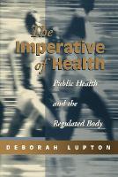 The Imperative of Health: Public Health and the Regulated Body (ePub eBook)