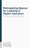 Reimagining Spaces for Learning in Higher Education (ePub eBook)