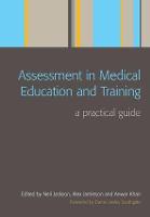Assessment in Medical Education and Training: A Practical Guide