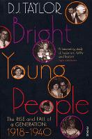 Bright Young People: The Rise and Fall of a Generation 1918-1940 (ePub eBook)
