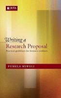 Writing a research proposal: Practical guidelines for business students