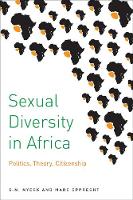 Sexual Diversity in Africa: Politics, Theory, and Citizenship