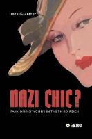 Nazi Chic: Fashioning Women in the Third Reich