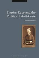 Empire, Race and the Politics of Anti-Caste (ePub eBook)