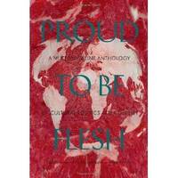 Proud to be Flesh: A Mute Magazine Anthology of Cultural Politics After the Net