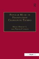 Popular Music in France from Chanson to Techno: Culture, Identity and Society