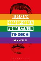 Russian Homophobia from Stalin to Sochi (PDF eBook)