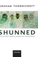 Shunned: Discrimination against people with mental illness (PDF eBook)