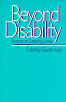Beyond Disability: Towards an Enabling Society