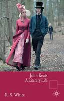 John Keats: A Literary Life