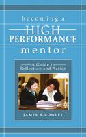Becoming a High-Performance Mentor: A Guide to Reflection and Action