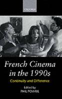 French Cinema in the 1990s: Continuity and Difference