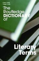 Routledge Dictionary of Literary Terms, The
