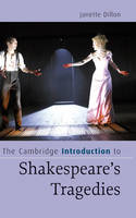 Cambridge Introduction to Shakespeare's Tragedies, The