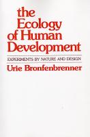 Ecology of Human Development, The: Experiments by Nature and Design