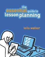 Essential Guide to Lesson Planning, The: Practical Skills for Teachers