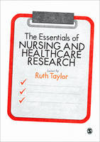 Essentials of Nursing and Healthcare Research, The