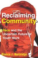 Reclaiming Community: Race and the Uncertain Future of Youth Work (ePub eBook)