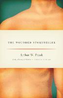 The Wounded Storyteller: Body, Illness, and Ethics, Second Edition (ePub eBook)