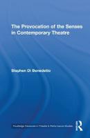 Provocation of the Senses in Contemporary Theatre, The