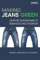 Making Jeans Green: Linking Sustainability, Business and Fashion