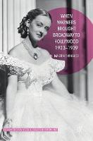 When Warners Brought Broadway to Hollywood, 1923-1939 (ePub eBook)