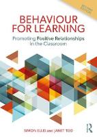 Behaviour for Learning: Promoting Positive Relationships in the Classroom (PDF eBook)