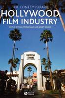 Contemporary Hollywood Film Industry, The