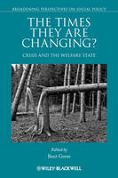 Times They Are Changing?, The: Crisis and the Welfare State