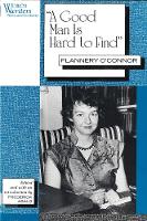 A Good Man is Hard to Find: Flannery O'Connor