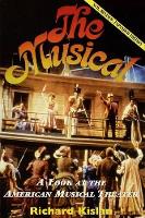 Musical, The: A Look at the American Musical Theater