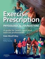 Exercise Prescription - The Physiological Foundations: A Guide for Health, Sport and Exercise Professionals (PDF eBook)