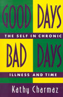 Good Days, Bad Days: The Self and Chronic Illness in Time