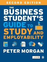 Business Student's Guide to Study and Employability, The