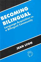 Becoming Bilingual: Language Acquisition in a Bilingual Community