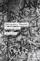 Delinquency Theories: Appraisals and applications