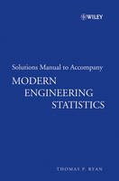 Solutions Manual to accompany Modern Engineering Statistics (PDF eBook)